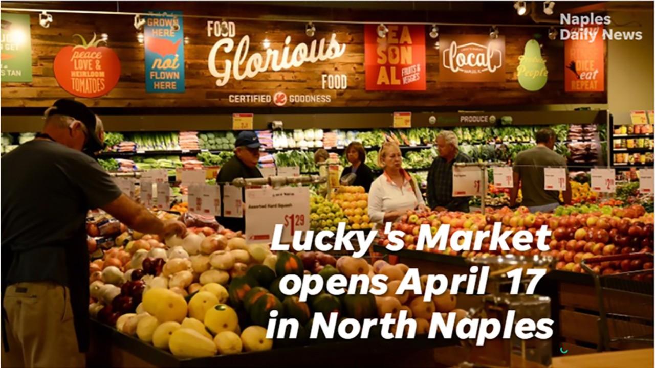 In The Know Lucky S Market Opening April 17 In North Naples